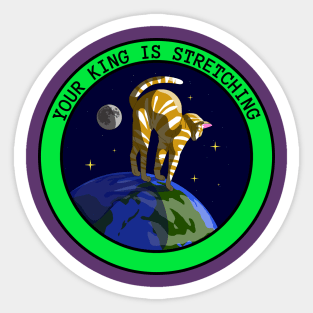 Your King is Stretching Cool Cat Sci Fi Cat Sci Fi Alien Sci Fi Dystopian Cat Domination Sticker